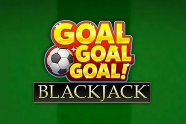 Goal Goal Goal: Blackjack